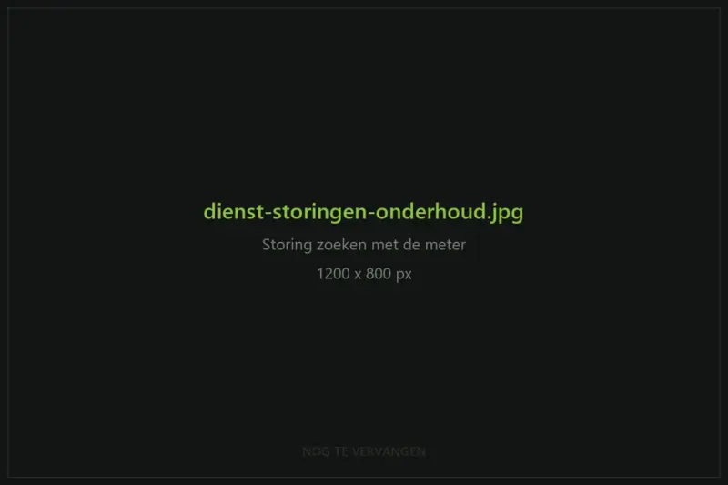 Placeholder: nog te vervangen door een foto van storingzoeken met de meter