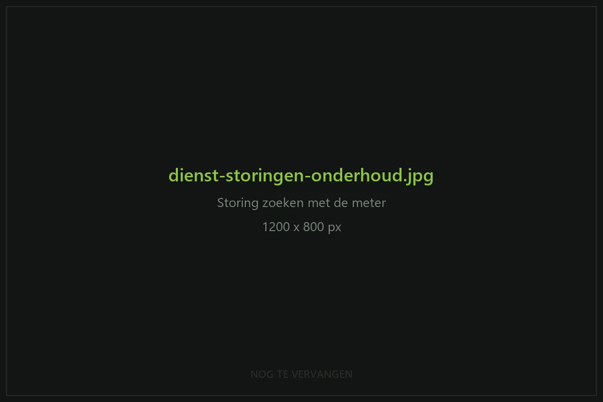 Placeholder: nog te vervangen door een foto van storingzoeken met de meter